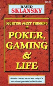 Poker, Gaming, and Life