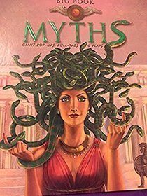 Big Book of Myths - Giant Pop-Ups, Pull-Tabs & Flaps