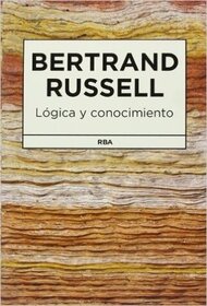 Logica y conocimiento (Logic and Knowledge: Essays 1901 - 1950) (Spanish Edition)