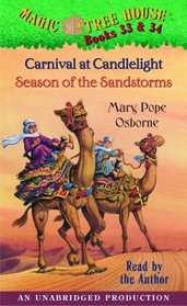 Carnival at Candlelight / Season of the Sandstorms (Magic Tree House, Bks 33 & 34) (Audio Cassette) (Unabridged)