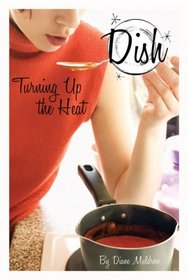 Turning Up the Heat #2 (Dish)