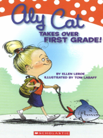 Aly Cat Takes Over First Grade