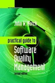 Practical Guide to Software Quality Management (Artech House Computer Library)