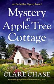 Mystery at Apple Tree Cottage (Eve Mallow, Bk 2)