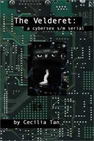 The Velderet: A Cybersex S/M Serial