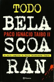 Todo Belascoaran / Belascoaran All Over (Spanish Edition)