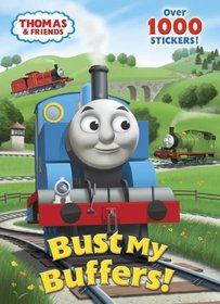 Bust My Buffers! (Thomas & Friends) (Color Plus 1,000 Stickers)