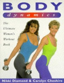 Body Dynamics: The Ultimate Women's Workout Book