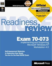 McSe Readiness Review: Exam 70-073 Microsoft Windows Nt Workstation 4.0 (Mcse Readiness Review)