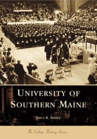 University  of  Southern  Maine   (ME)  (College  History  Series)