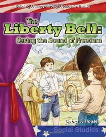 The Liberty Bell: My Country (Building Fluency Through Reader's Theater)
