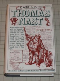 Thomas Nast: His Period and His Pictures (American Men and Women of Letters Series)