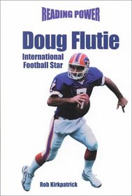 Doug Flutie: International Football Star (Reading Power)