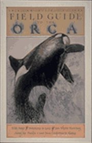 Field Guide to the Orca (Sasquatch Field Guide Series)