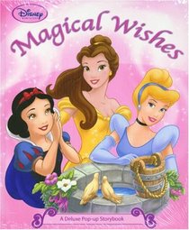 Magical Wishes: A Deluxe Pop-up Storybook (Disney Princess)