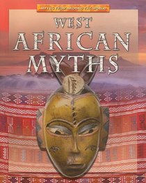 West African Myths (Myths from Around the World)