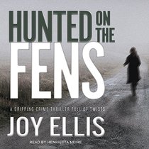 Hunted on the Fens (aka Being Hunted) (DI Nikki Galena, Bk 3) (Audio CD-MP3) (Unabridged)