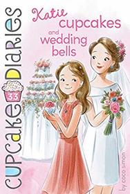 Katie: Cupcakes and Wedding Bells (Cupcake Diaries, Bk 33)