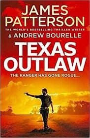 Texas Outlaw: The Ranger has Gone Rogue... (Rory Yates, Bk 2)