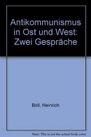 Antikommunismus in Ost und West: Zwei Gesprache (German Edition)