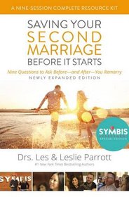 Saving Your Second Marriage Before It Starts Nine-Session Complete Resource Kit: Nine Questions to Ask Before---and After---You Marry