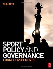 Sport Policy and Governance: Local perspectives
