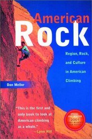 American Rock: Region, Rock, and Culture in American Climbing