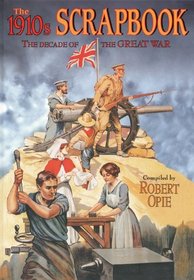 The 1910s Scrapbook (Scrapbooks (Pi Global))