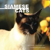Siamese Cats Mini Wall Calendar 2017: 16 Month Calendar