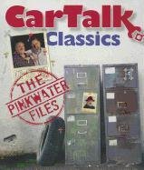 Car Talk Classics: The Pinkwater Files (Audio CD) (Unabridged)