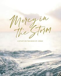 Mercy in the Storm: A Study on the Book of Jonah