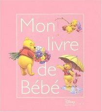 Winnie l'Ourson : Mon Livre de bb (fille)