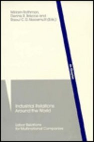 Industrial Relations Around the World: Labor Relations for Multinational Companies (De Gruyter Studies in Organization)
