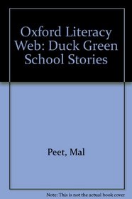 Oxford Literacy Web: Duck Green School Stories