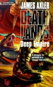 Deep Empire  Deathlands #19 (Deathlands, No. 19)