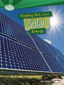 Finding Out About Solar Energy (Searchlight Books)
