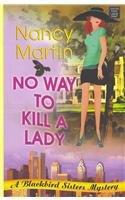 No Way to Kill a Lady: A Blackbird Sisters Mystery (Premier Mystery)