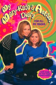 My Mary-Kate  Ashley Diary: For All My Moods