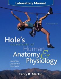 Laboratory Manual to accompany Hole's Essentials of Human Anatomy & Physiology