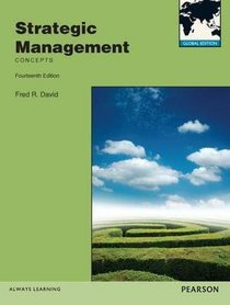 Strategic Management: A Competitive Advantage Approach, Concepts and Cases Plus NEW MyManagementLab with Pearson eText -- Access Card Package (14th Edition)