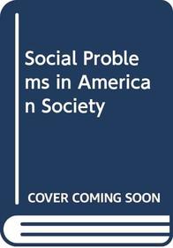 Social Problems in American Society