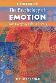 The Psychology of Emotion : From Everyday Life to Theory