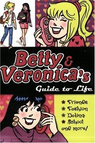 Betty & Veronica's Guide to Life