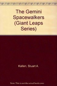 The Gemini Spacewalkers (Giant Leaps)