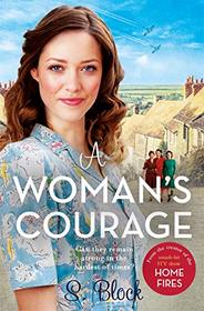 A Woman's Courage (Keep the Home Fires Burning, Bk 3)
