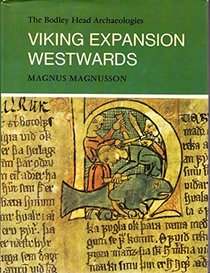 Viking Expansion Westwards (Bodley Head Archaeology)