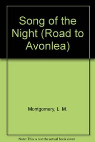 Song of the Night (Road to Avonlea)