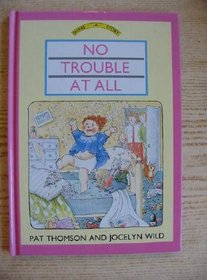 No Trouble at All (Share-a-Story)
