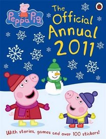 Peppa Pig: The Official Annual 2011