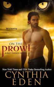 On the Prowl (Bad Things, Bk 2)